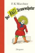 Friedrich K. Waechter: Der Anti-Struwwelpeter - gebunden