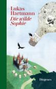 Lukas Hartmann: Die wilde Sophie - gebunden