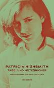 Buchcover mit dem Titel 'Patricia Highsmith: Tage- und Notizbücher'. Abgebildete Person hat dunkle Haare und schaut direkt in die Kamera.