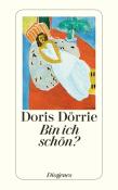 Doris Dörrie: Bin ich schön? - Taschenbuch