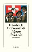 Friedrich Dürrenmatt: Meine Schweiz - Taschenbuch