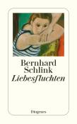 Bernhard Schlink: Liebesfluchten - Taschenbuch