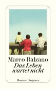 Marco Balzano: Das Leben wartet nicht - Taschenbuch