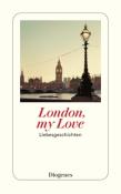 Buchcover mit dem Titel 'London, my Love'. Bild von London mit der Themse und einem beleuchteten Laternenpfahl.
