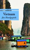 Vietnam fürs Handgepäck - Taschenbuch