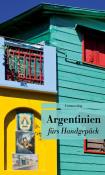 Argentinien fürs Handgepäck - Taschenbuch
