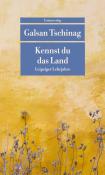 Galsan Tschinag: Kennst du das Land - Taschenbuch