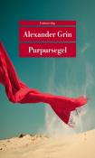 Alexander Grin: Purpursegel - Taschenbuch