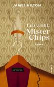 James Hilton: Leb wohl, Mister Chips - gebunden