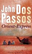 John Dos Passos: Orient-Express - gebunden