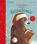 Brigitte Weninger: Geschichten aus dem Weihnachtswald - gebunden
