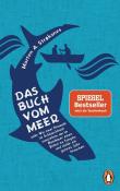 Morten A. Strøksnes: Das Buch vom Meer oder Wie zwei Freunde im Schlauchboot ausziehen, um im Nordmeer einen Eishai zu fangen, und dafür ein ganzes Jahr brauchen - Taschenbuch