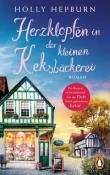 Holly Hepburn: Herzklopfen in der kleinen Keksbäckerei - Taschenbuch