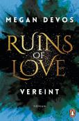 Megan DeVos: Ruins of Love. Vereint (Grace & Hayden 4) - Taschenbuch