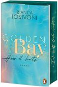 Bianca Iosivoni: Golden Bay - How it hurts - Taschenbuch