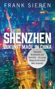 Frank Sieren: Shenzhen - Zukunft Made in China - gebunden
