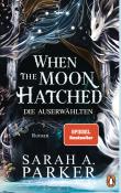 Sarah A. Parker: When The Moon Hatched - gebunden