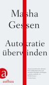Masha Gessen: Autokratie überwinden - gebunden