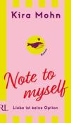 Kira Mohn: Note to myself: Liebe ist keine Option - Taschenbuch