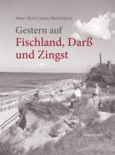 Heiko Wartenberg: Gestern auf Fischland, Darß und Zingst - gebunden