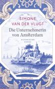 Simone van der Vlugt: Die Unternehmerin von Amsterdam - Taschenbuch