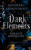 Jennifer L. Armentrout: Dark Elements 2 - Eiskalte Sehnsucht - Taschenbuch