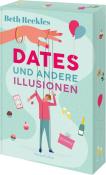 Beth Reekles: Dates und andere Illusionen - Taschenbuch