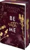 Samantha Young: Be with Me - Taschenbuch