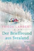 Frieda Lamberti: Der Brieffreund aus Svealand - Taschenbuch