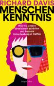 Richard Davis: Menschenkenntnis. Wie wir unsere Urteilskraft schärfen und bessere Entscheidungen treffen - gebunden