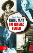 Thomas Kramer: Karl May im Kreuzfeuer - Taschenbuch