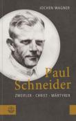 Jochen Wagner: Paul Schneider - Taschenbuch