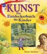 Rosie Dickins: Kunst - Ein Entdeckerbuch für Kinder - Taschenbuch
