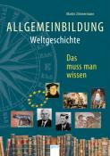 Allgemeinbildung. Weltgeschichte - Taschenbuch