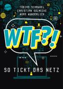 Christian Solmecke: WTF?! So tickt das Netz - Taschenbuch