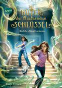 tanja Voosen: Die Hüter der flüsternden Schlüssel (2). Ruf des Magitoriums - gebunden