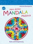 Johannes Rosengarten: Mein dicker Mandala-Malblock. Ruhe und Entspannung - Taschenbuch