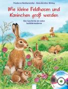 Friederun Reichenstetter: Kleine Feldhasen und Kaninchen werden groß, m. Audio-CD - gebunden