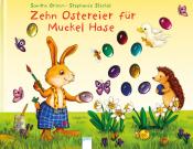 Sandra Grimm: Zehn Ostereier für Muckel Hase