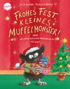 Julia Boehme: Frohes Fest kleines Muffelmonster! Oder: Wie man ratzfatz Weihnachten feiert - gebunden