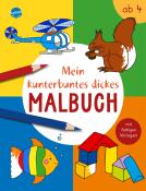 Mein kunterbuntes dickes Malbuch - Taschenbuch