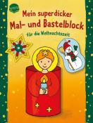 Corina Beurenmeister: Mein superdicker Mal- und Bastelblock für die Weihnachtszeit - Taschenbuch