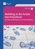 Heike Leye: Mobbing in der Schule - Das Praxisbuch