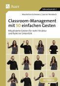 Maximilian Schrievers: Classroom-Management mit 50 einfachen Gesten - geheftet