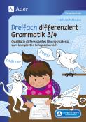 Stefanie Pohlmann: Dreifach differenziert Grammatik 3/4