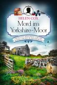 Helen Cox: Mord im Yorkshire-Moor - Taschenbuch