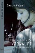 Oxana Kalemi: Sie haben mich verkauft - Taschenbuch