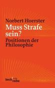 Norbert Hoerster: Muss Strafe sein? - Taschenbuch