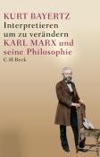 Kurt Bayertz: Interpretieren, um zu verändern - gebunden