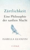 Isabella Guanzini: Zärtlichkeit - gebunden
